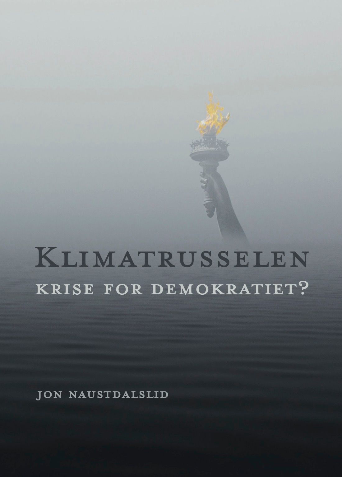 Klimatrusselen - krise for demokratiet?