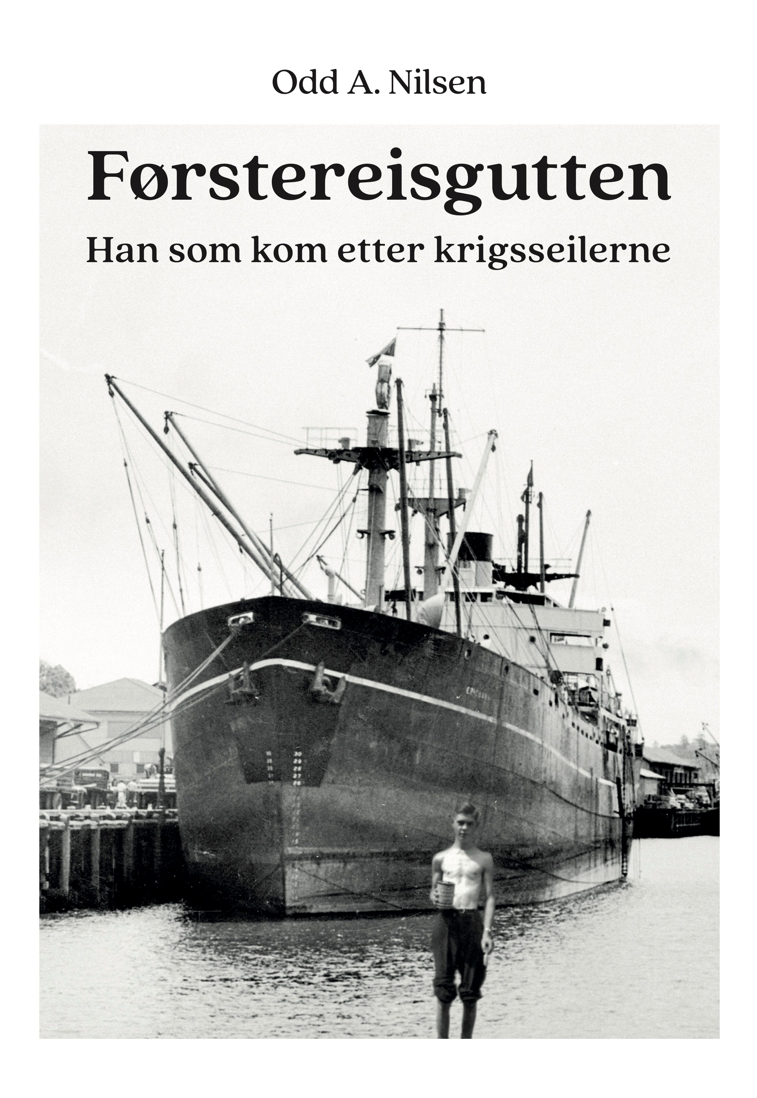 Førstereisgutten - han som kom etter krigsseilerne