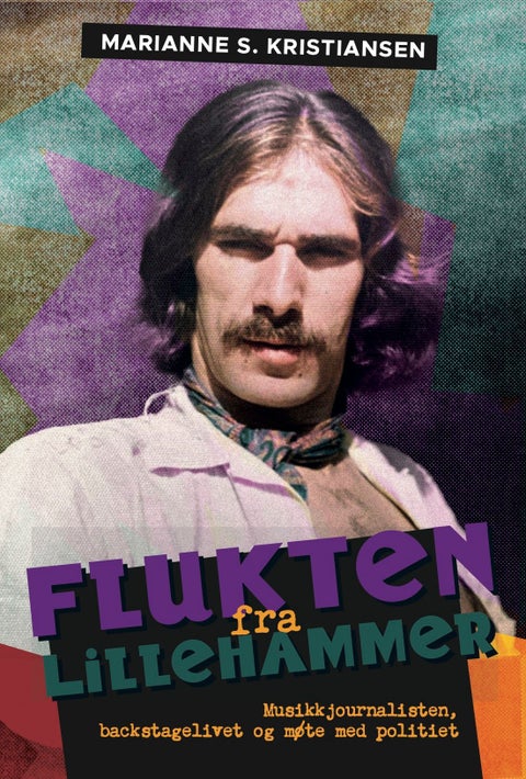 Flukten fra Lillehammer - musikkjournalisten, backstagelivet og møte med politiet