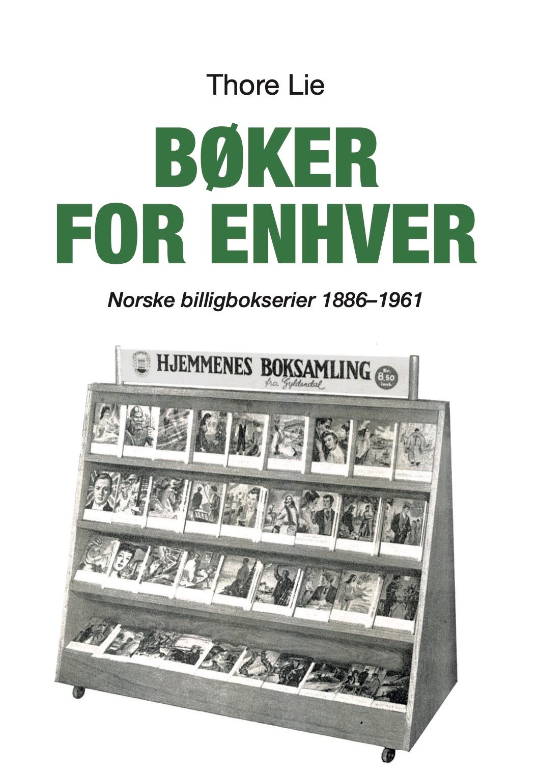 Bøker for enhver - norske billigbokserier 1886-1961