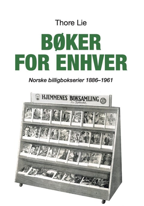 Bøker for enhver - norske billigbokserier 1886-1961