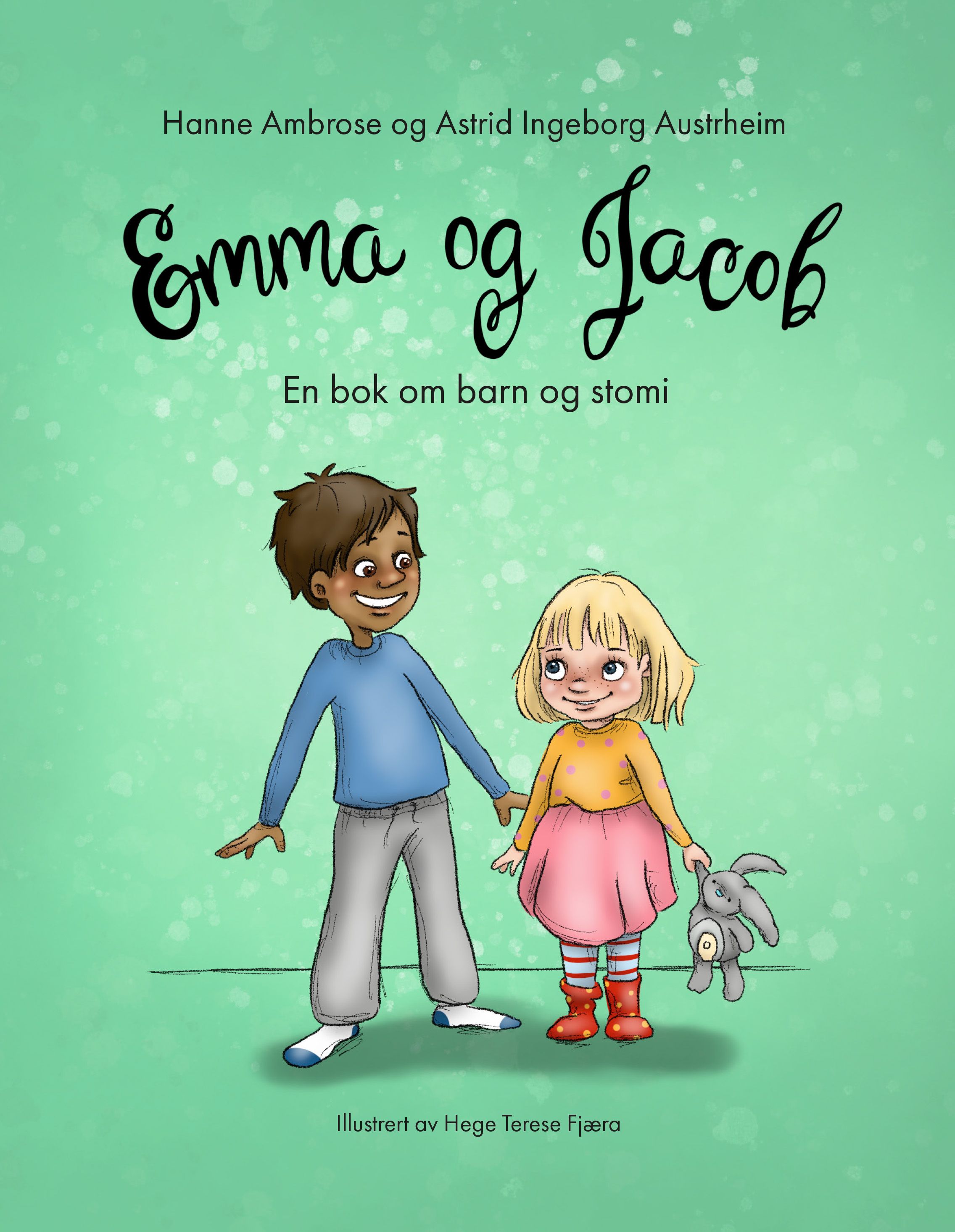 Emma og Jacob - en bok om barn og stomi