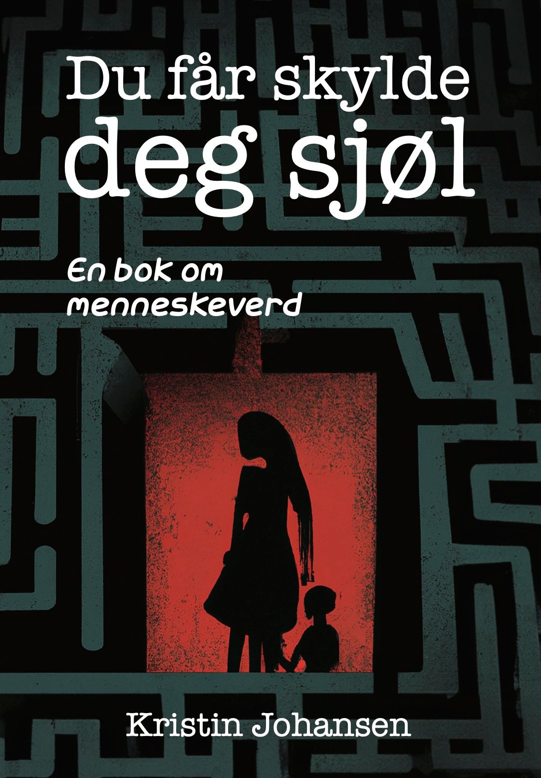 Du får skylde deg sjøl