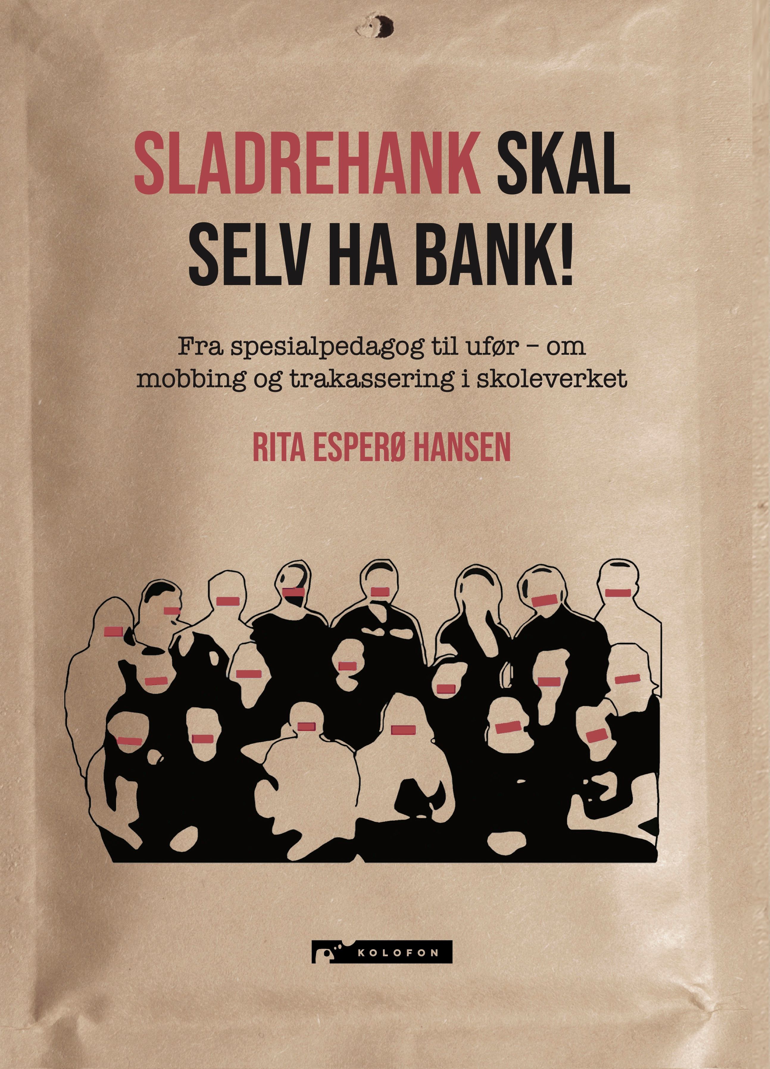 Sladrehank skal selv ha bank!