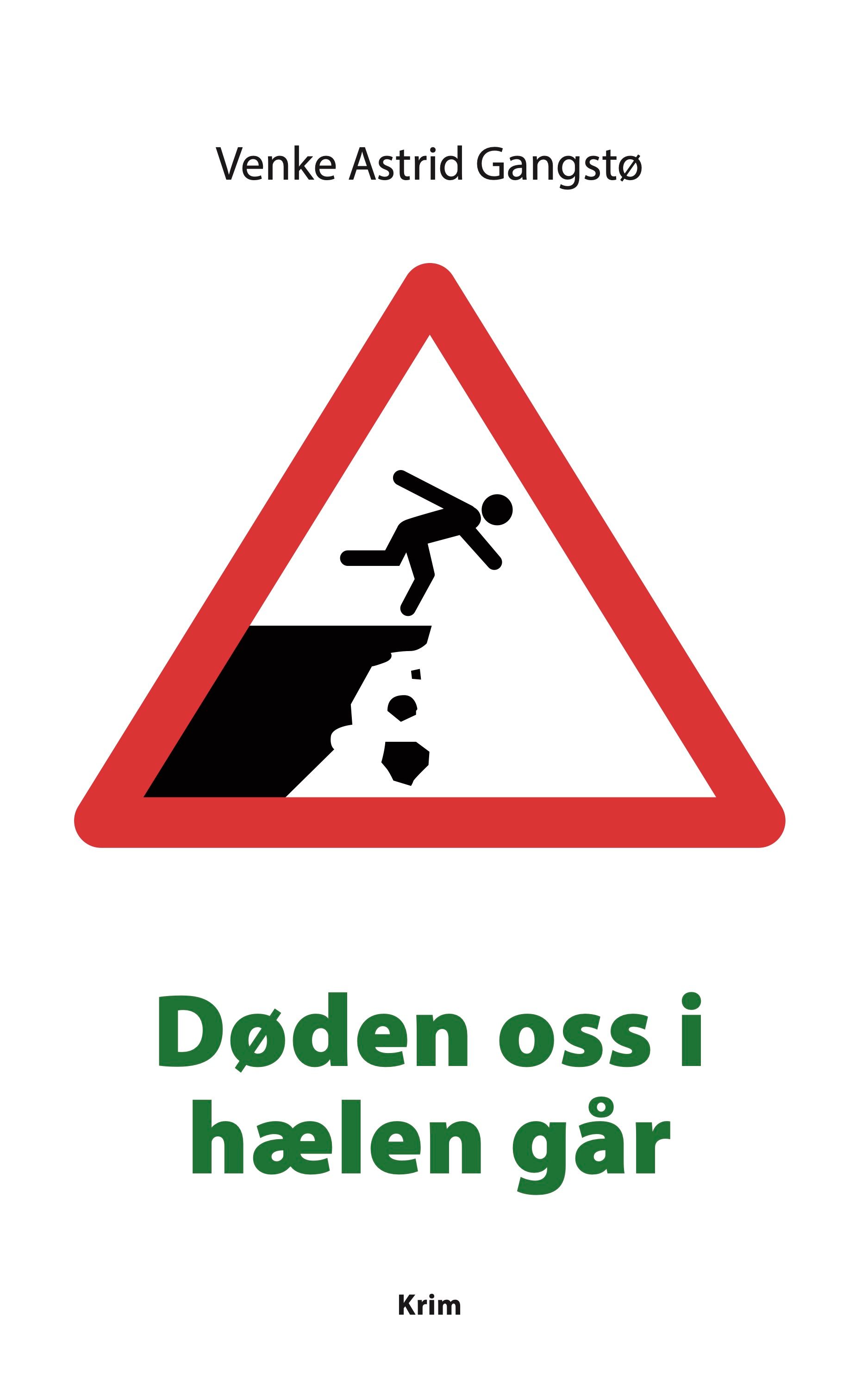 Døden oss i hælen går - kriminalroman