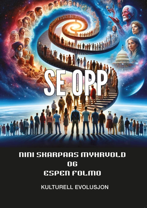 Se opp - visdom og vitenskap om kulturell evolusjon