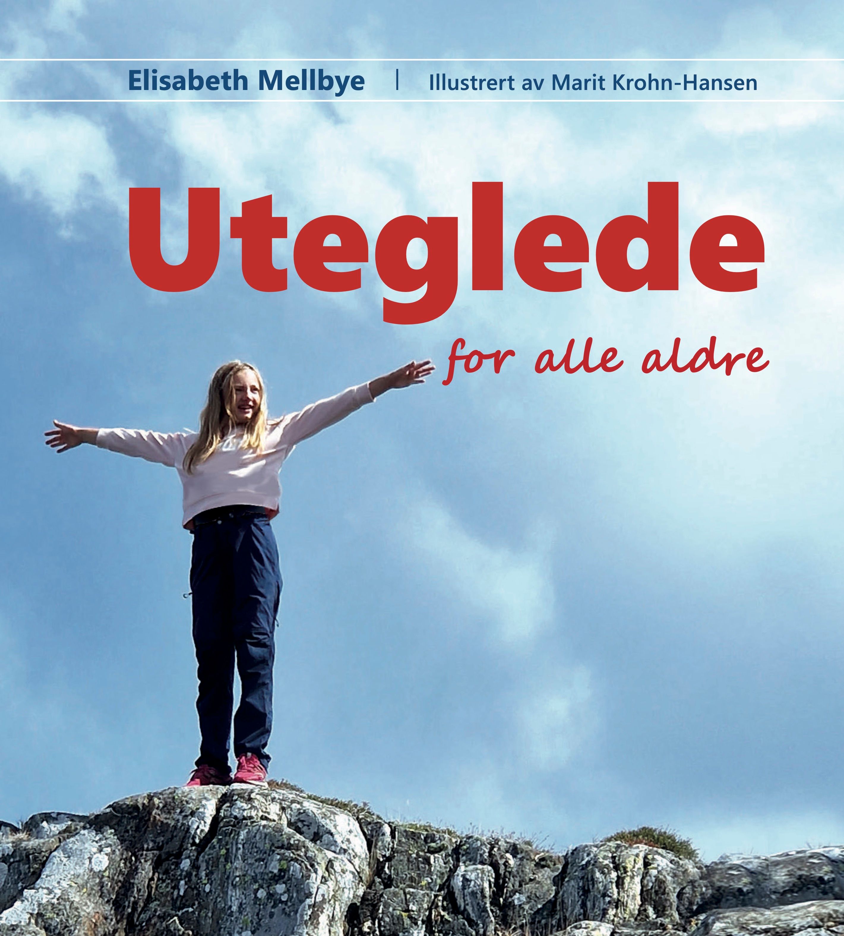 Uteglede for alle aldre - ideer til hva vi kan leke, lære og gjøre ute