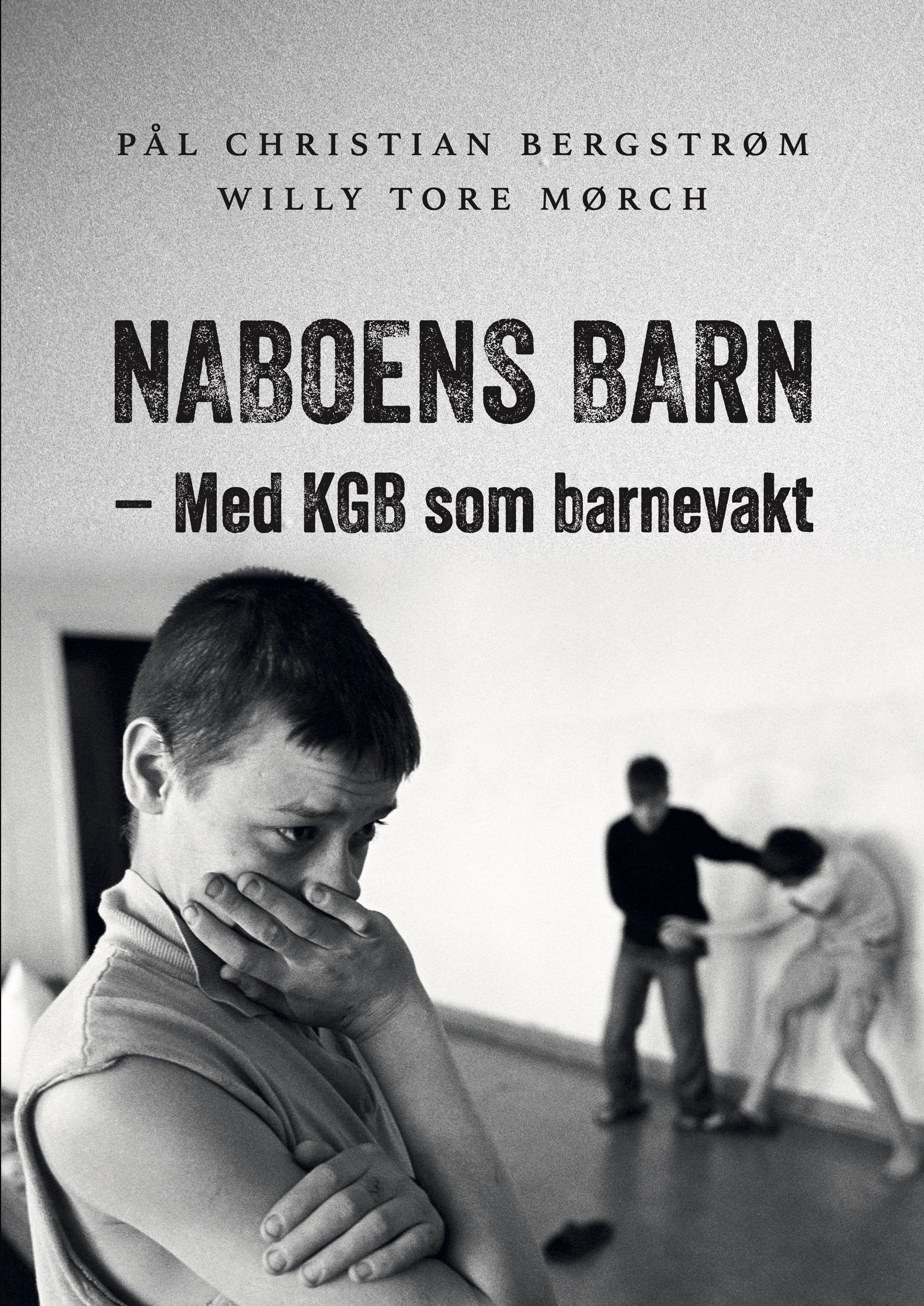 Naboens barn - med KGB som barnevakt