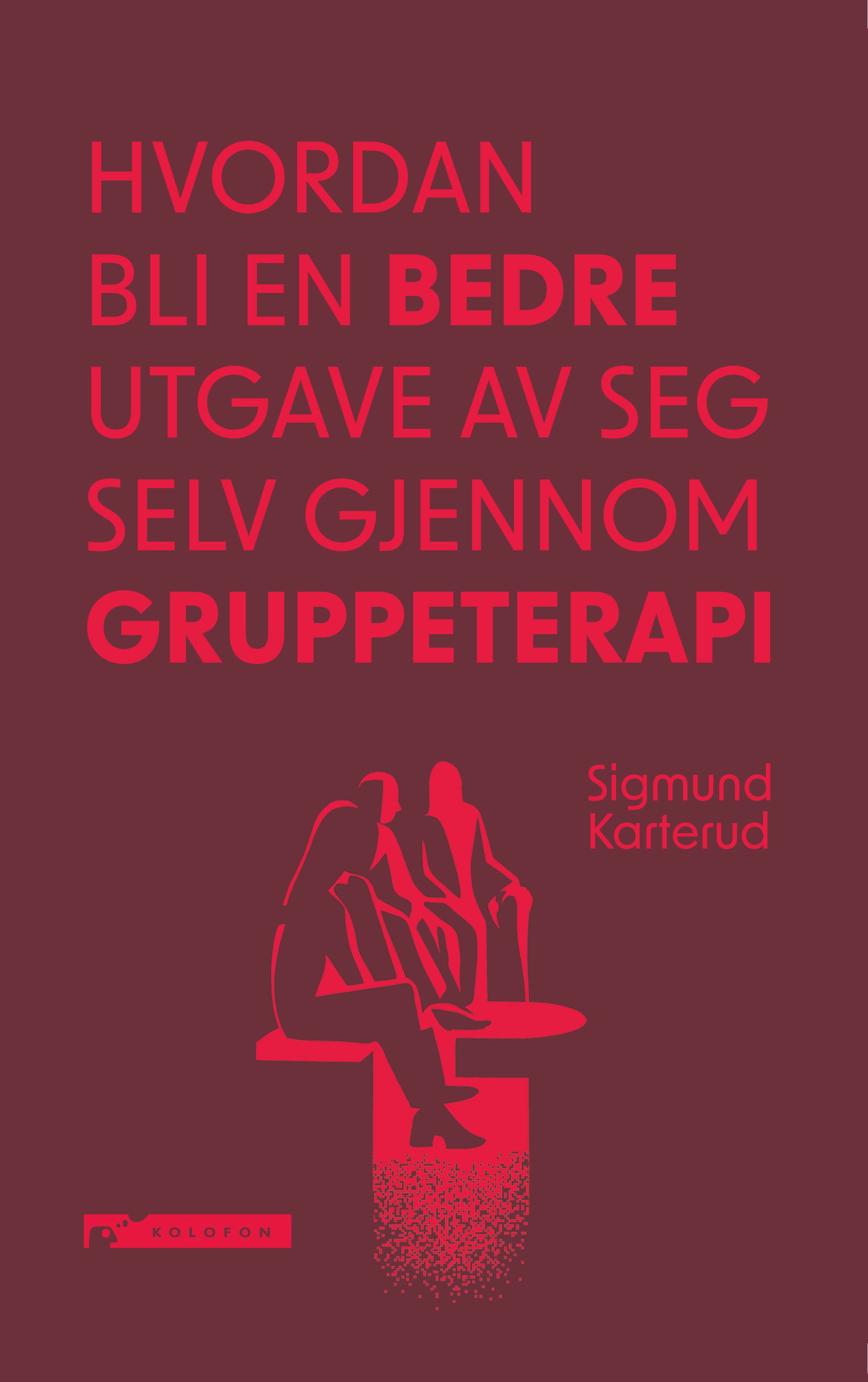 Hvordan bli en bedre utgave av seg selv gjennom gruppeterapi?