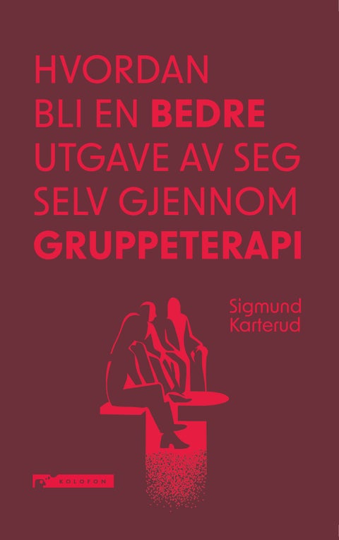 Hvordan bli en bedre utgave av seg selv gjennom gruppeterapi?