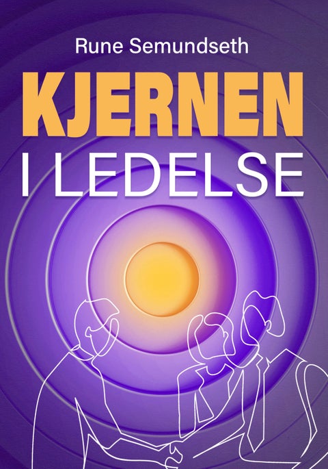 Kjernen i ledelse