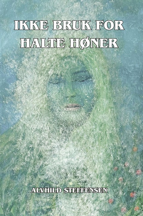 Ikke bruk for halte høner