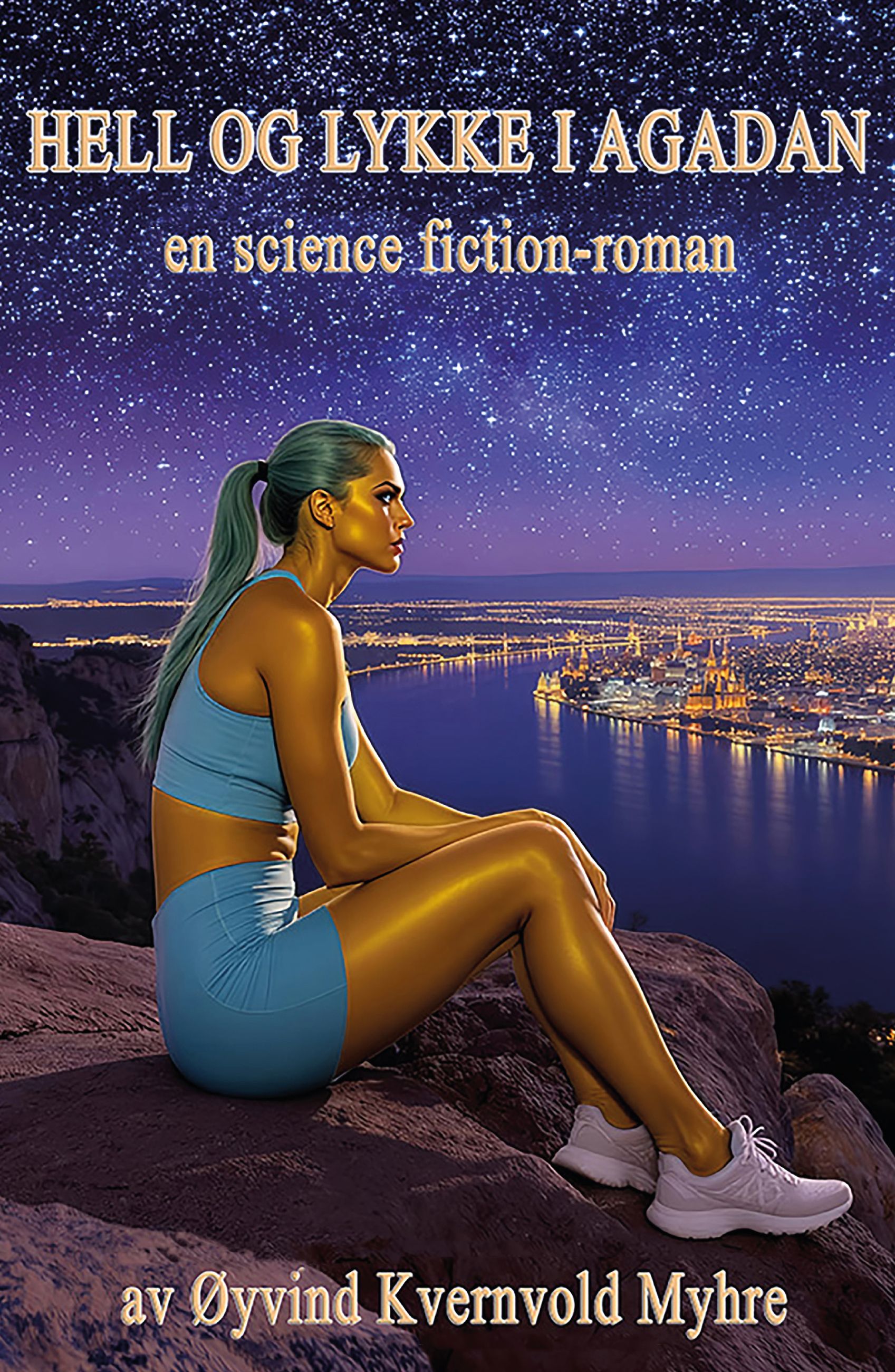 Hell og lykke i Agadan - roman