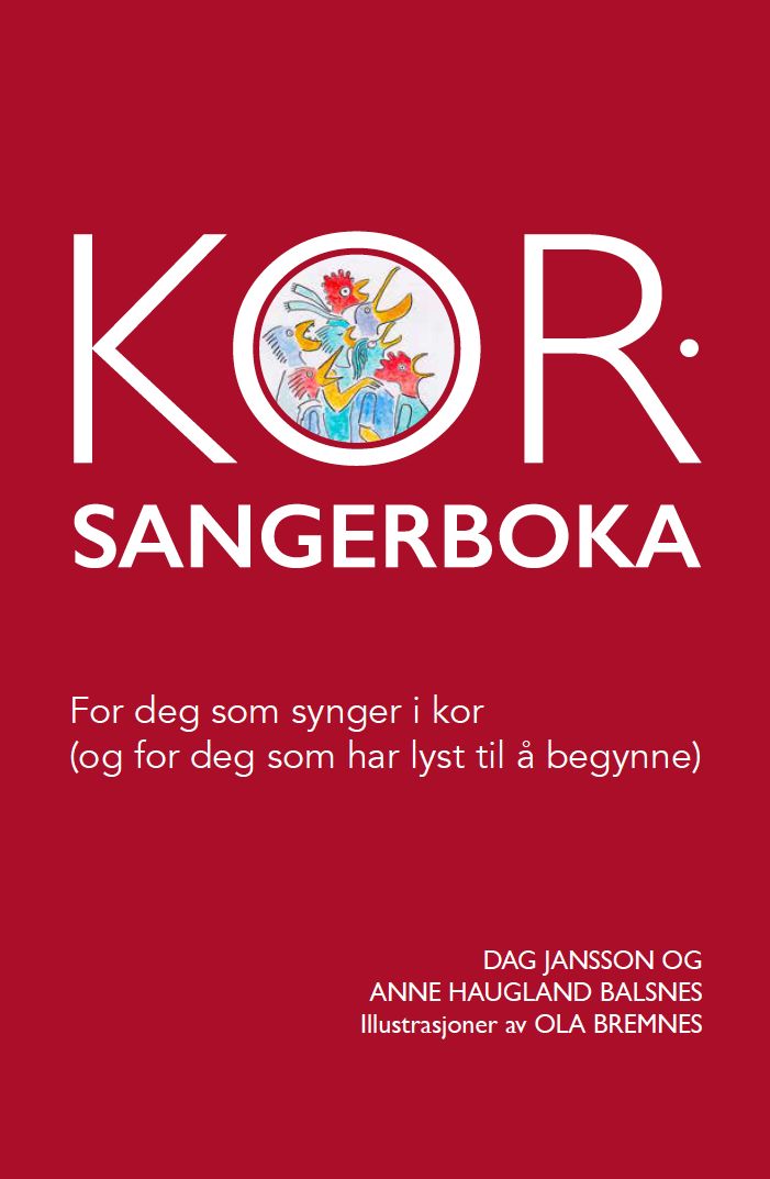 Korsangerboka - for deg som synger i kor : (og for deg som har lyst til å begynne)