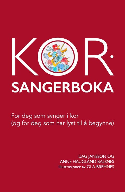 Korsangerboka - for deg som synger i kor : (og for deg som har lyst til å begynne)
