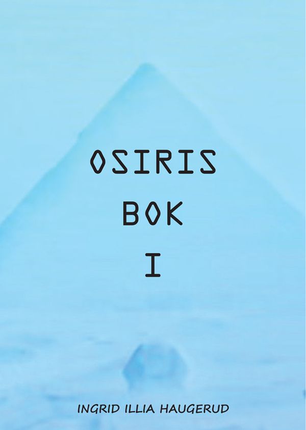 Osiris bok I - i samtaler med Illia
