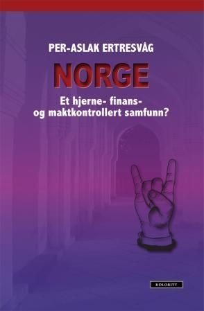 Norge - et hjerne- finans- og maktkontrollert samfunn?