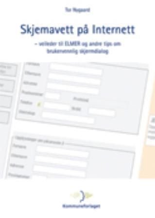Skjemavett på Internett - veileder til ELMER og andre tips om brukervennlig skjermdialog