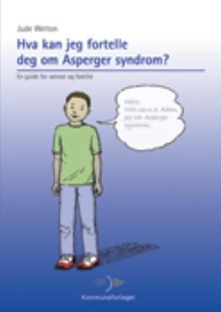 Hva kan jeg fortelle deg om Asperger syndrom? - en guide for venner og familie