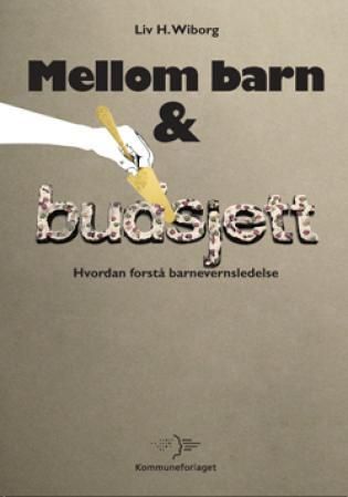 Mellom barn og budsjett - hvordan forstå barnevernsledelse