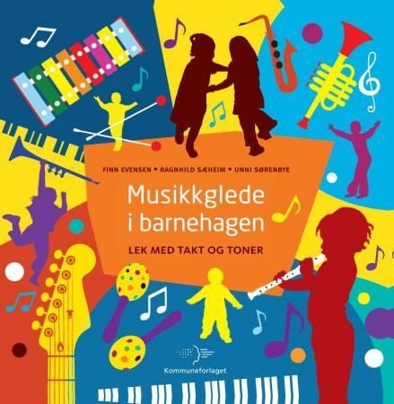 Musikkglede i barnehagen - lek med takt og toner