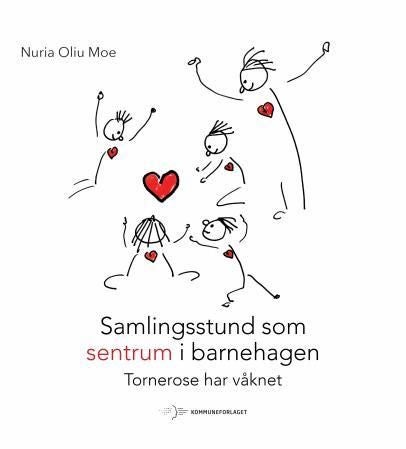 Samlingsstund som sentrum i barnehagen - Tornerose har våknet!