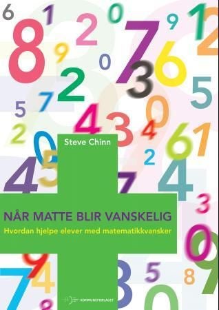 Når matte blir vanskelig - hvordan hjelpe elever med matematikkvansker