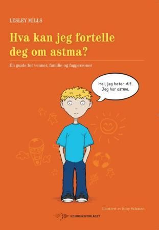 Hva kan jeg fortelle deg om astma? - en guide for venner, familie og fagpersoner