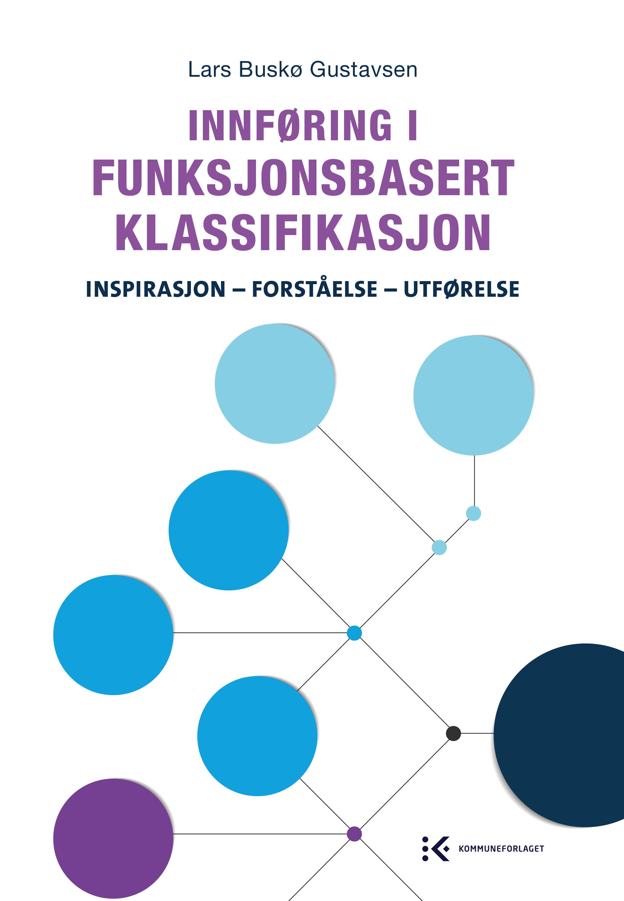 Innføring i funksjonsbasert klassifikasjon - inspirasjon, forståelse, utførelse