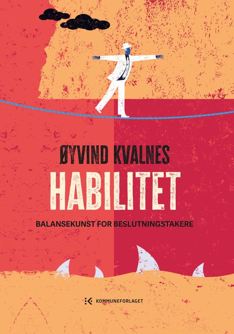 Habilitet - balansekunst for beslutningstakere