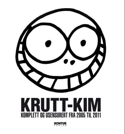 Krutt-Kim - komplett og usensurert fra 2005 til 2011