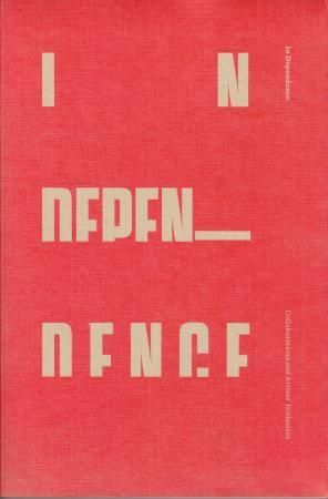 In dependence - collaborations and artists' initiatives