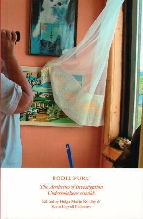 The Aesthetics of Investigation - the aesthetics of investigation = undersøkelsens estetikk