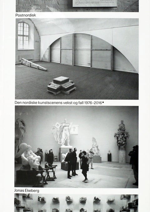 Postnordisk - den nordiske kunstscenens vekst og fall 1976-2016