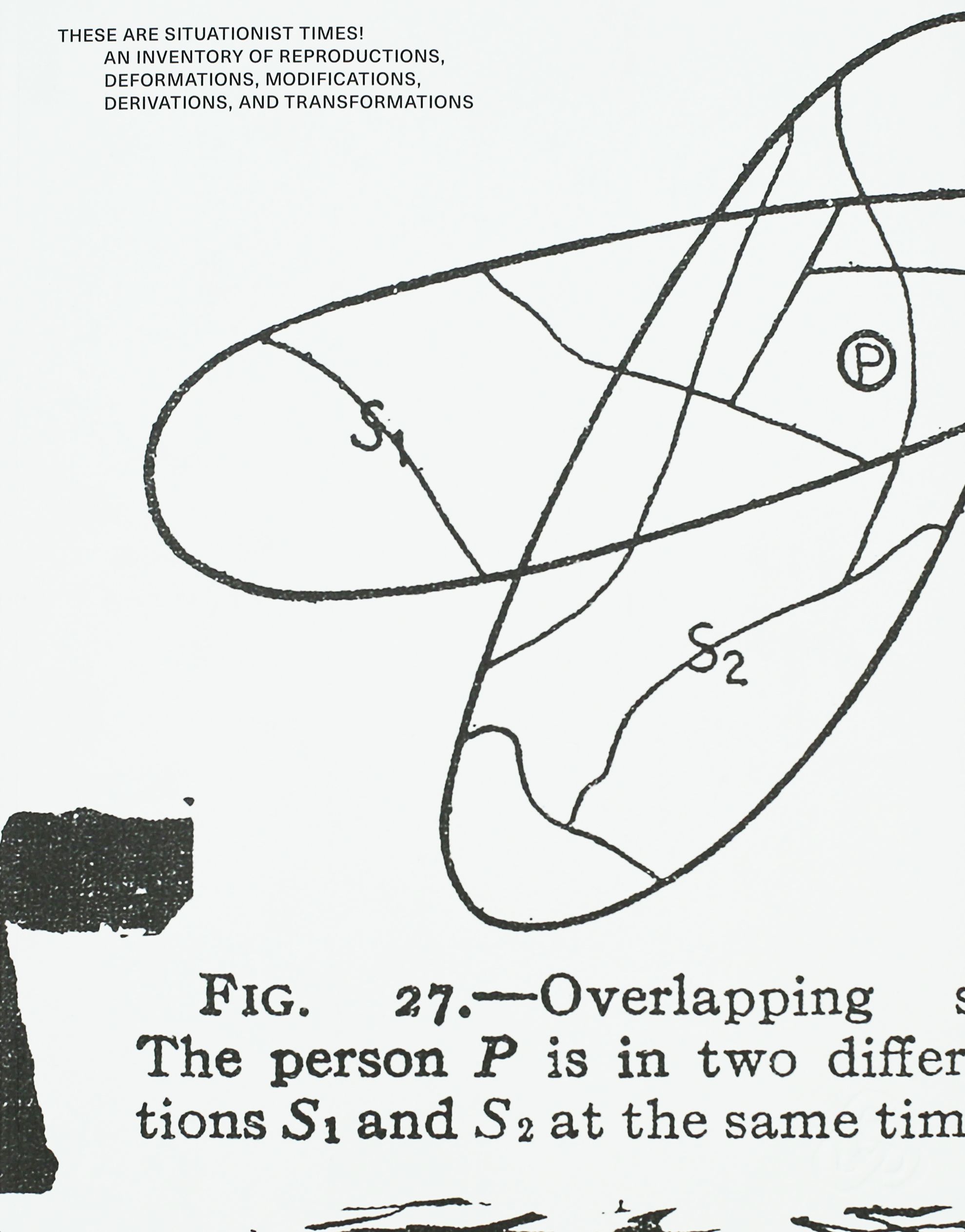 These are Situationist Times! - An Inventory of Reproductions, Deformations, Modifications, etc. - an inventory of reproductions, deformations, modifications, derivations, and transformations