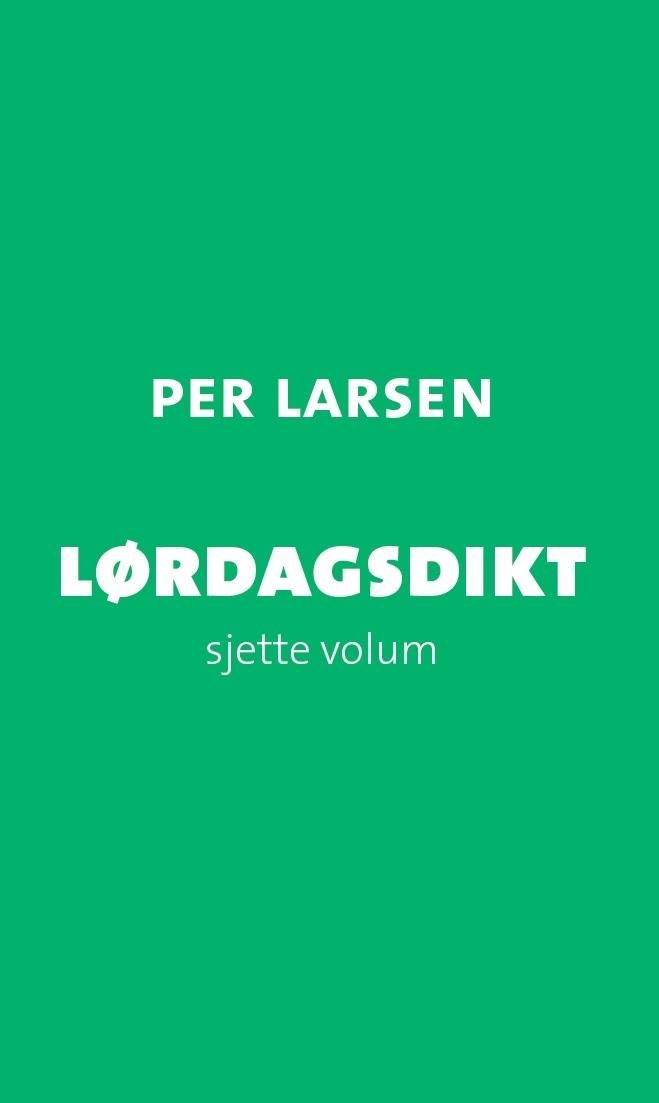Lørdagsdikt - Sjette volum