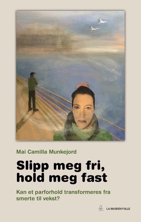 Slipp meg fri, hold meg fast - kan et parforhold transformeres fra smerte til vekst?