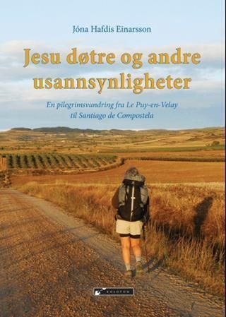 Jesu døtre - en pilegrimsvandring fra Le Puy-en-Velay til Santiago de Compostela