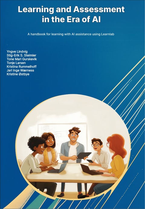 Learning and assessment in the era of AI - a handbook for learning with AI assistance using Learnlab