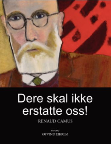 Dere skal ikke erstatte oss!