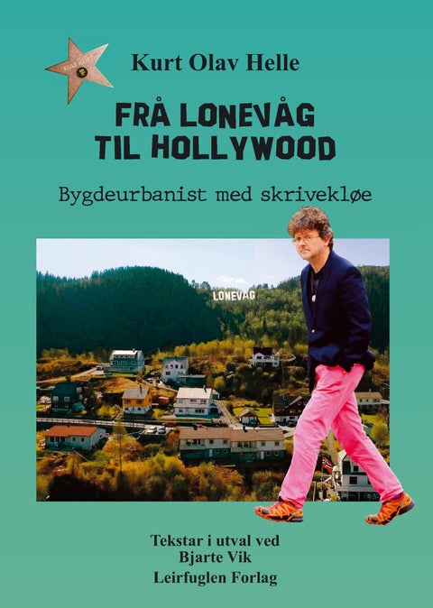 Frå Lonevåg til Hollywood - bygdeurbanist med skrivekløe
