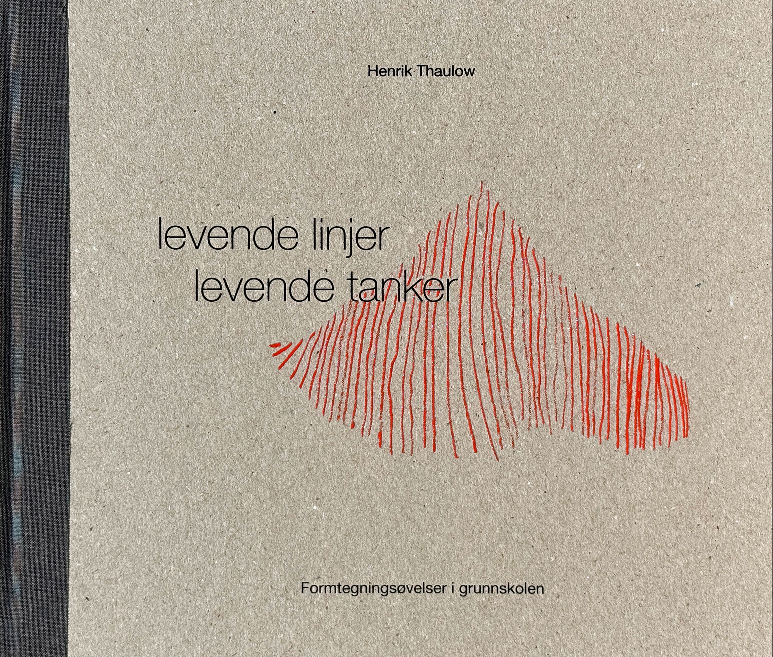 Levende linjer, levende tanker - formtegningsøvelser i grunnskolen