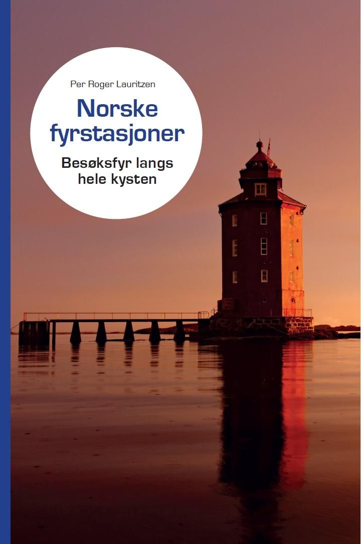 Norske fyrstasjoner - besøksfyr langs hele kysten