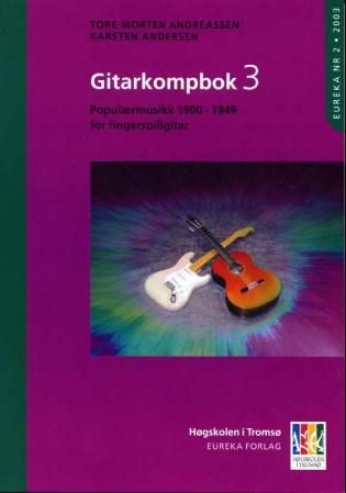 Gitarkompbok 3 - populærmusikk 1900-1949 for fingerspillgitar