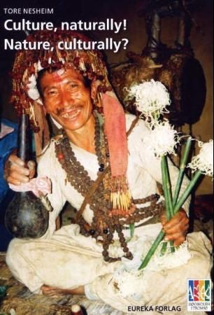 Culture, naturally! Nature, culturally?