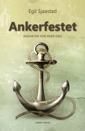 Ankerfestet - andakter for hver dag