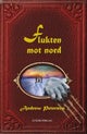Flukten mot nord