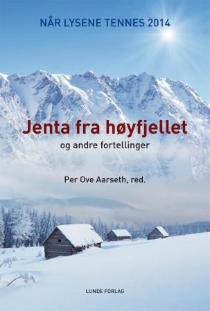 Når lysene tennes 2014 - jenta fra høyfjellet og andre fortellinger
