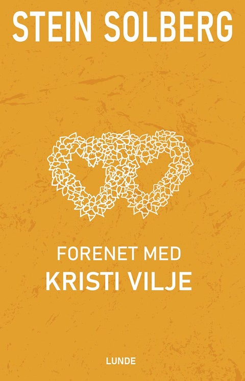 Forenet med Kristi vilje - i korset, i livet, i øyeblikket