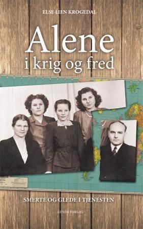 Alene i krig og fred - smerte og glede i tjenesten